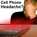 Smartphone Causing Your Headache - Cell Phone Radiation Induced Headaches