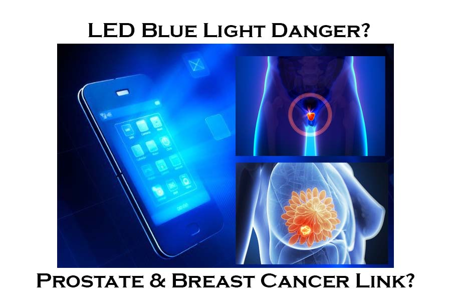 LED-blue-light-danger-prostate-breast-cancer-link